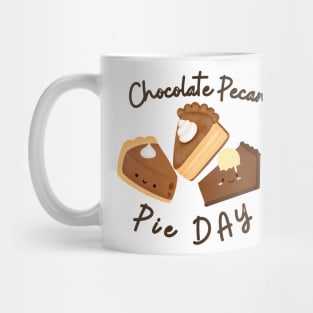 National Chocolate Pecan Pie day Lover Shirt for boys , girls and children to celebrate Pie day Mug